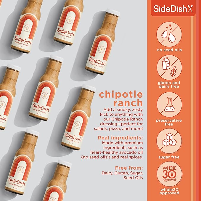 SideDish Chipotle Ranch Dressing (Pack of 3) - Seed Oil, Dairy & Gluten Free Salad Dressing w/Avocado Oil - Refined Sugar Free, Low Sodium Healthy Ranch Sauce - Paleo Dressing for Sauces, Dips & More